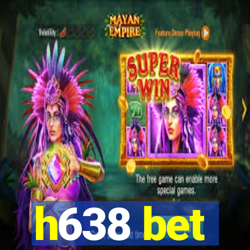 h638 bet